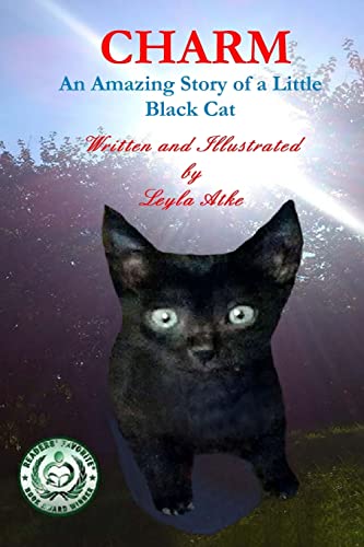 Stock image for Charm: An Amazing Story of a Little Black Cat (Volume 1) for sale by Save With Sam