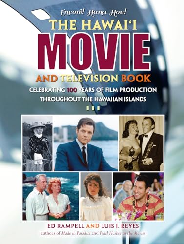 Imagen de archivo de The Hawaii Movie and Television Book: Celebrating 100 Years of Film Production Throughout the Hawaiian Islands a la venta por WorldofBooks