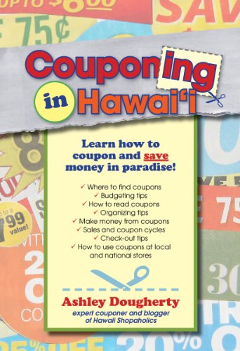 9781939487254: Couponing in Hawaii: Learn How to Coupon and Save Money in Paradise
