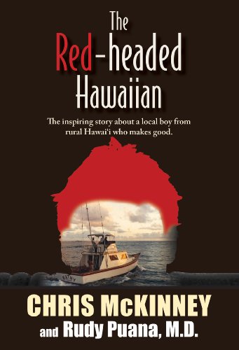 Beispielbild fr The Red-Headed Hawaiian: The Inspiring Story about a Local Boy from Rural Hawaii Who Makes Good zum Verkauf von BooksRun