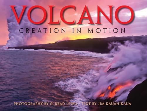 Stock image for Volcano: Creation in Motion for sale by SecondSale