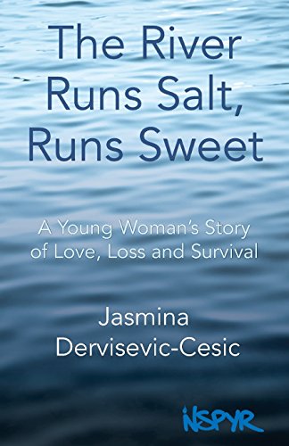 9781939495020: The River Runs Salt, Runs Sweet: A Young Woman's Story of Love, Loss and Survival
