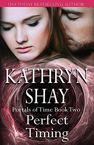 9781939501196: Perfect Timing: Volume 2 (Portals of Time Trilogy)