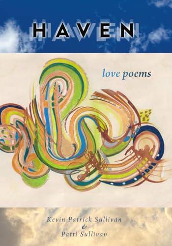 Stock image for HAVEN: Love Poems for sale by GF Books, Inc.