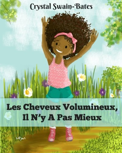 Beispielbild fr Les Cheveux Volumineux, Il N'y A Pas Mieux: French Edition zum Verkauf von Books Unplugged