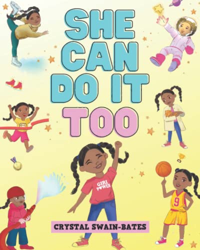 Stock image for She Can Do It Too: A Girl Empowerment Children's Book for sale by GF Books, Inc.