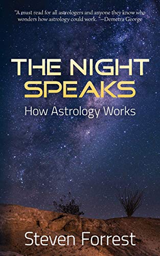 Imagen de archivo de The Night Speaks : How Astrology Works a la venta por Better World Books