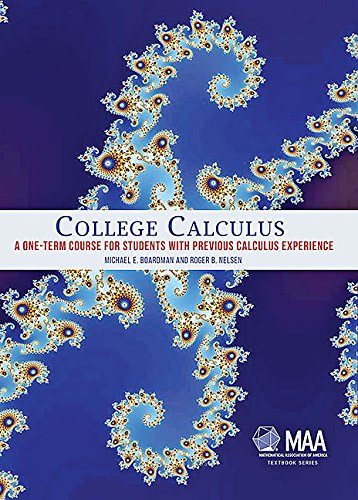 Imagen de archivo de College Calculus: A One-Term Course for Students with Previous Calculus Experience (Mathematical Association of America Textbooks) a la venta por AMM Books