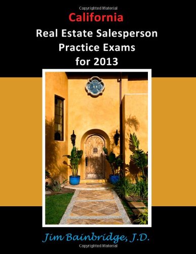 Beispielbild fr California Real Estate Salesperson Practice Exams for 2013 zum Verkauf von ThriftBooks-Atlanta