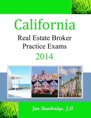 Beispielbild fr California Real Estate Broker Practice Exams for 2014 zum Verkauf von Hawking Books