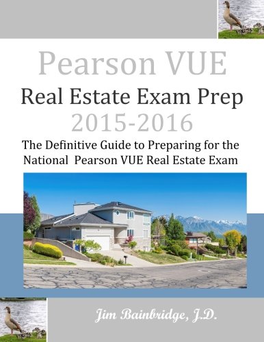 Stock image for Pearson VUE Real Estate Exam Prep 2015-2016: The Definitive Guide to Preparing for the National Pearson VUE Real Estate Exam for sale by Half Price Books Inc.