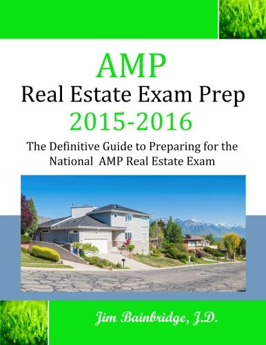 Stock image for AMP Real Estate Exam Prep 2015-2016: The Definitive Guide to Preparing for the National AMP Real Estate Exam for sale by ThriftBooks-Dallas