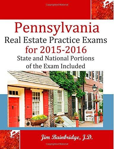 Stock image for Pennsylvania Real Estate Practice Exams for 2015-2016: State and National Portions of the Exam Included for sale by Books Unplugged
