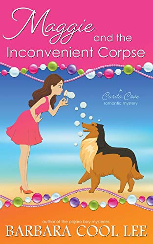 9781939527622: Maggie and the Inconvenient Corpse (A Carita Cove Mystery)
