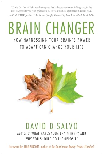 Stock image for Brain Changer : How Harnessing Your Brain's Power to Adapt Can Change Your Life for sale by Better World Books