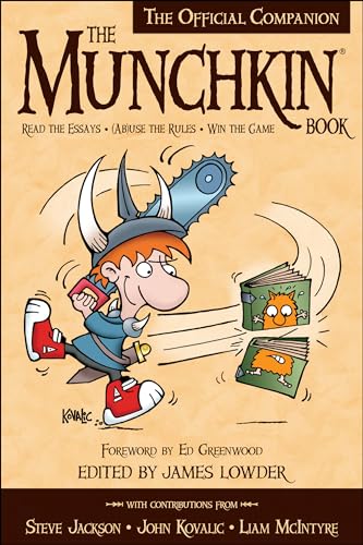 Stock image for The Munchkin Book : The Official Companion - Read the Essays * (Ab)use the Rules * Win the Game for sale by Better World Books