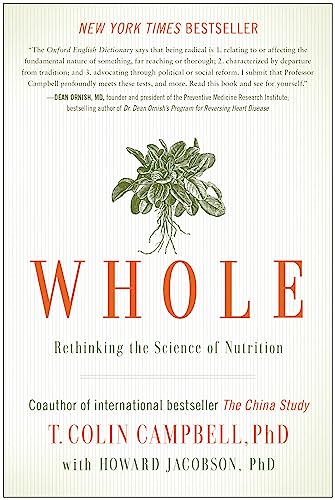Imagen de archivo de Whole: Rethinking the Science of Nutrition a la venta por ZBK Books