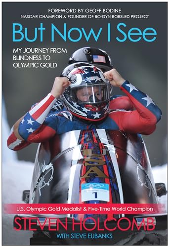 Stock image for But Now I See: My Journey from Blindness to Olympic Gold for sale by Goodwill Industries