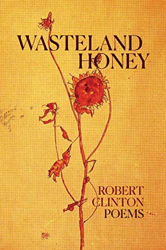 Beispielbild fr Wasteland Honey: Poems zum Verkauf von WorldofBooks