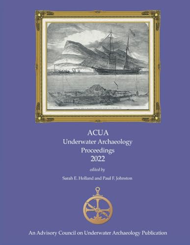 Stock image for ACUA Underwater Archaeology Proceedings 2022 for sale by California Books
