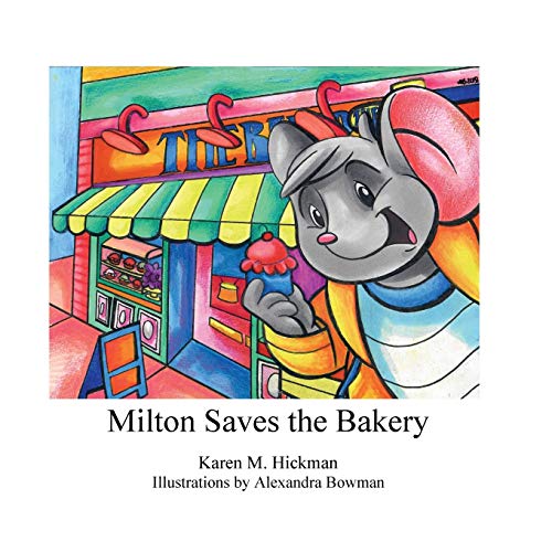 Stock image for Milton Saves the Bakery for sale by Lucky's Textbooks