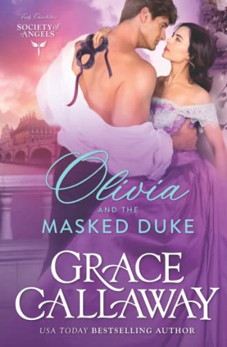 Stock image for Olivia and the Masked Duke (Lady Charlotte's Society of Angels) for sale by HPB-Emerald