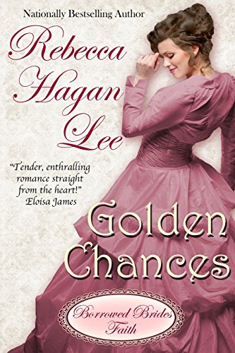Imagen de archivo de Golden Chances (Borrowed Brides) a la venta por Hawking Books