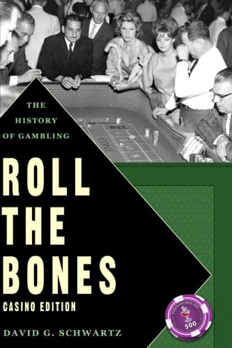 9781939546005: Roll the Bones: The History of Gambling (Casino Edition)