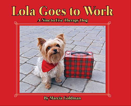 Beispielbild fr Lola Goes to Work zum Verkauf von Better World Books