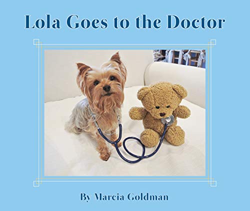 Imagen de archivo de Lola Goes to the Doctor a la venta por Better World Books: West