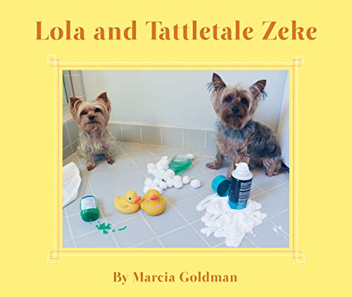 Stock image for Lola and Tattletale Zeke for sale by Better World Books