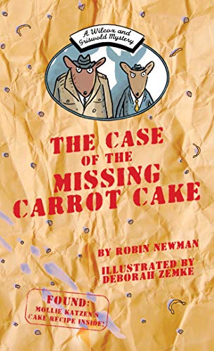 Imagen de archivo de The Case of the Missing Carrot Cake: A Wilcox & Griswold Mystery (Wilcox & Griswold Mysteries) a la venta por SecondSale