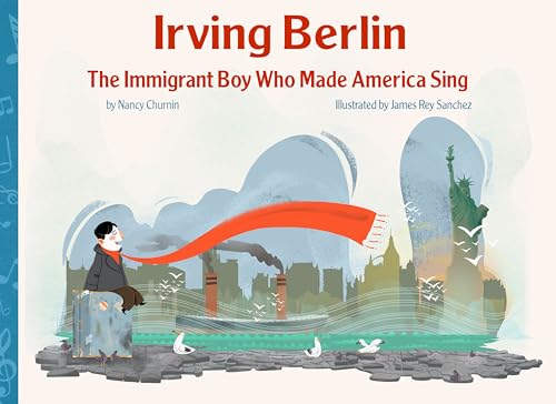 Stock image for Irving Berlin : The Immigrant Boy Who Made America Sing for sale by Better World Books
