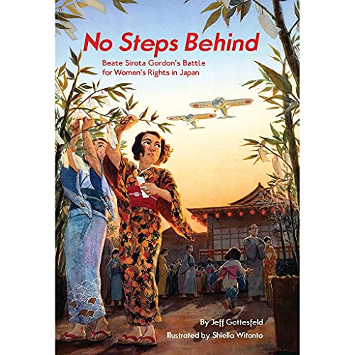Imagen de archivo de No Steps Behind: Beate Sirota Gordon's Battle for Women's Rights in Japan a la venta por Dream Books Co.