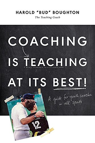 Stock image for Coaching Is Teaching at Its Best! for sale by Jenson Books Inc