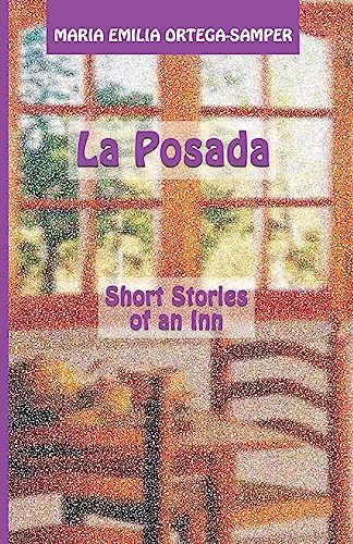 Stock image for La Posada: Short Stories of an Inn for sale by Lucky's Textbooks