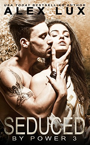 Beispielbild fr Seduced by Power: Volume 3 (The Seduced Saga) zum Verkauf von Revaluation Books