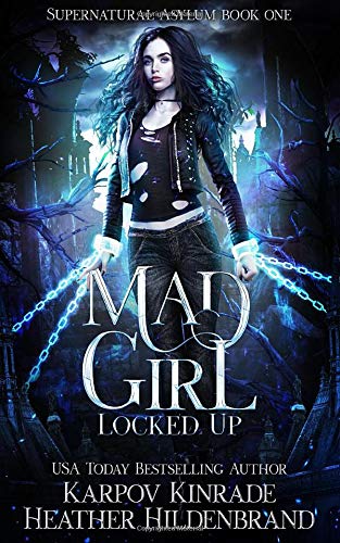 Beispielbild fr Mad Girl: Locked Up: (Supernatural Asylum Book 1) zum Verkauf von ThriftBooks-Dallas