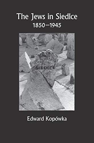 9781939561237: The Jews in Siedlce 1850-1945