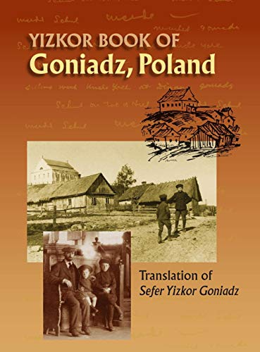 Stock image for Memorial Book of Goniadz Poland: Translation of Sefer Yizkor Goniadz for sale by Lakeside Books