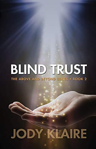 Stock image for Blind Trust (Above and Beyond, 2) for sale by Lake Country Books and More