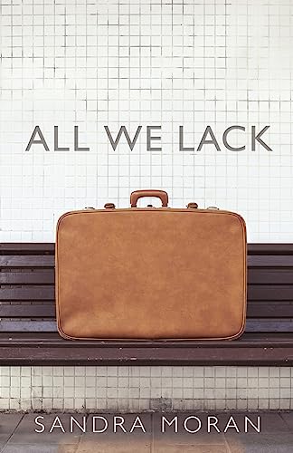 Stock image for All We Lack for sale by Half Price Books Inc.