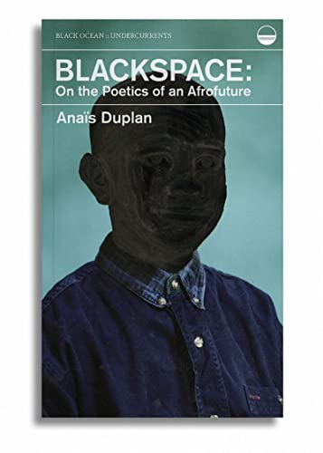 Stock image for Blackspace: On the Poetics of an Afrofuture (Undercurrents) for sale by BooksRun