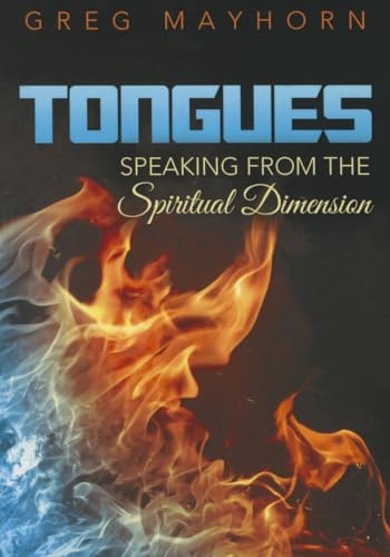 Beispielbild fr Tongues: Speaking from the Spiritual Dimension zum Verkauf von Revaluation Books