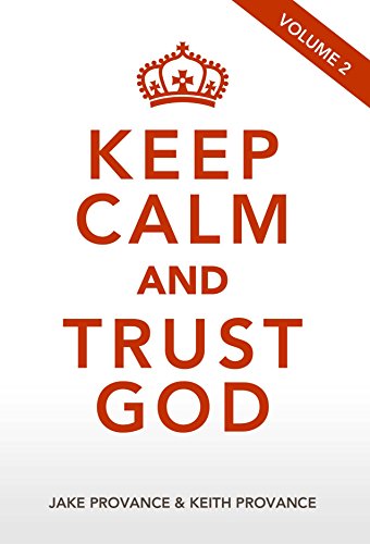 Stock image for Keep Calm and Trust God Volume 2 for sale by SecondSale