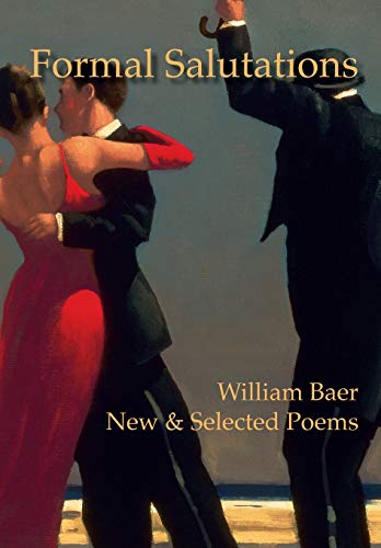 Beispielbild fr Formal Salutations: New & Selected Poems zum Verkauf von HPB-Red