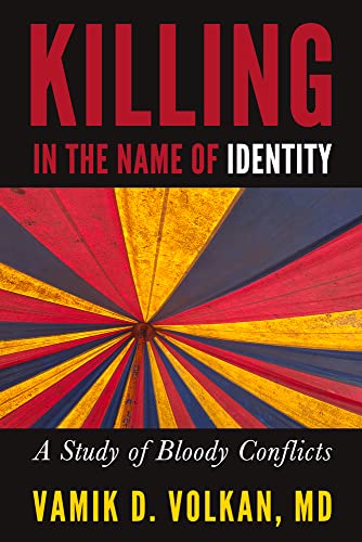 Stock image for Killing in the Name of Identity: A Study of Bloody Conflicts for sale by HPB-Ruby