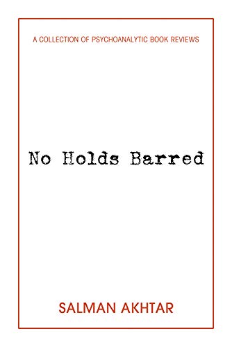 Beispielbild fr No Holds Barred: A Collection of Psychoanalytic Book Reviews zum Verkauf von Books From California