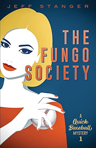 9781939579010: The Fungo Society: Quick Baseball Mystery 1