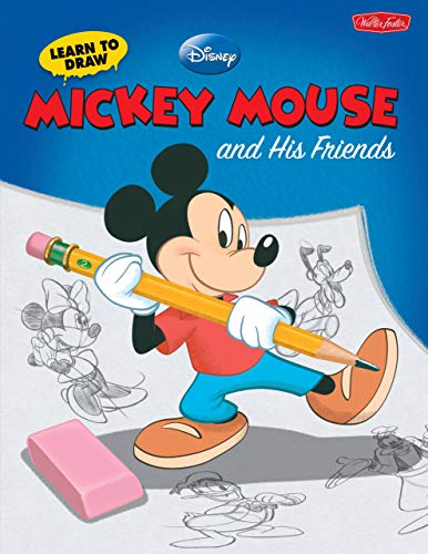 Stock image for Learn to Draw Mickey & His Friends: Featuring Minnie, Donald, Goofy, and other classic Disney characters! (Learn to Draw Favorite Characters: Expanded Edition) for sale by SecondSale